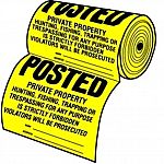 High visability Yellow Posted Private Property Signs 100 Signs per roll Durable, weatherproof. Tear-resistant. Popular, inexpensive way to post property. 100 signs per roll. Size: 12 x 12. 