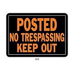 Aluminum No Trespassing Sign is sold 12 signs per pack.Size is 10 x 14 in. Post in a prominent location to ensure for clear visibility. Orange and black colors make the sign stand out so that your message is clearly seen. Great for keeping unwanted visit